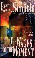 Cover for 'The Wages of the Moment: A Jukebox Story'