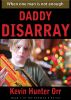 Daddy Disarray: Book 1 of the Echelon 6 series by Kevin Hunter Orr