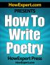 How to Write Poetry - Your Step-By-Step Guide to Writing Poems by HowExpert Press