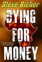 Cover for 'Dying For Money (mystery novel action thriller)'