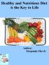Healthy and Nutritious Diet is the Key to Life by Benjamin Okech