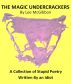 The Magic Undercrackers by Lee McGibbon
