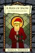 A Man of Snow and Other Seasonal Stories by Erin L. Snyder