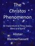 The Christos Phenomenon by Alistair Blennerhassett