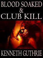 Cover for 'Blood Soaked and Club Kill (Two Story Pack)'