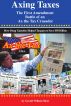 Axing Taxes - The First Amendment Battle of an Ax the Tax Crusader by Gerald Shaw