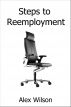 Steps to Reemployment by Alex Wilson