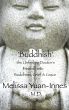 'Buddhish': The Unfeeling Doctor's Freefall into Buddhism, Grief and Grace by Melissa Yuan-Innes