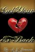 Get Your Ex Back by A.K. Ivanova