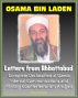Osama bin Laden: Letters from Abbottabad - Complete Declassified Internal al-Qaida Communications and Analysis, Historical Perspective and Implications for American Policy (bin Ladin and al Qaeda) by Progressive Management