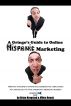 A Gringo's Guide to Online Hispanic Marketing by Generation Equis Media