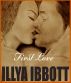 First Love by Illya Ibbott