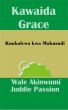 Kawaida Grace  Kuokolewa kwa Makusudi by Juddie Passion