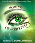 The Power of Positivity by Dr Fred Von Gunten