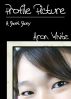 Profile Picture: A Short Story by Aron White