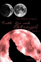 Cover for 'Truth, Lies and Betrayal - The Mauve Legacy Book 2'