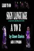 Sign Language A to Z by Dawn Davies