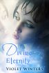 Divine Eternity by Violet Winters