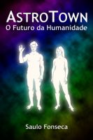 Cover for 'AstroTown - O Futuro da Humanidade'