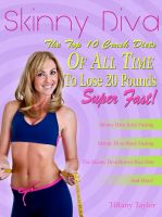 Cover for 'Skinny Diva&hellip; The Top 10 Crash Diets of All Time To Lose 20 Pounds Super Fast'
