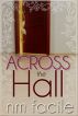 Across The Hall by NM Facile