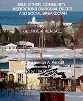 Cover for 'Self, Other, Community: Meditations on Social Order and Social Breakdown'