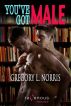 You've Got Male by Gregory Norris