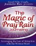 The Magic of Pray Rain Journaling by Jeannette Maw