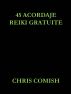 45 Acordaje Reiki Gratuite by Chris Comish