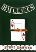 Bullets by Steve Brewer
