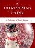 A Christmas Card: A collection of Short Stories by Tara Manderino
