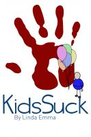 Cover for 'Kids Suck'