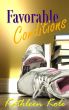 Favorable Conditions by Kathleen Kole
