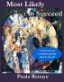 Most Likely to Succeed--A Short Story of a Woman's Journey Back to Herself by Paula Renaye