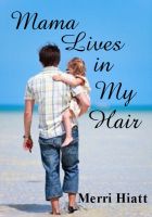 Cover for 'Mama Lives in My Hair'