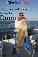 Cover for 'Black & Red: Rudow's e-Guide to Fishing for Drum'