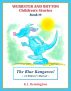 The Blue Kangaroo! ~ A Children's Musical (Book 19) by KC Remington