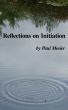 Reflections on Initiation by Paul Mosier