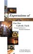 Expressions of our Catholic Faith: Using Literature to Enrich Catechesis by Laura Thompson