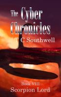 Cover for 'The Cyber Chronicles VIII - Scorpion Lord'