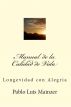 Manual de la Calidad de Vida by Pablo Luis Mainzer