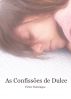 As ConfissÃµes de Dulce by Victor Domingos