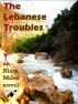 The Lebanese Troubles by Alain Miles