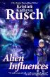 Alien Influences by Kristine Kathryn Rusch