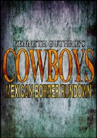 Cover for 'Cowboys: Mexican Border Rundown'
