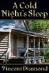 A Cold Night's Sleep by Vincent Diamond