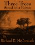 Three Trees Stood in a Forest by Richard McCormack