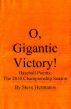 O, Gigantic Victory! Baseball Poems: The 2010 Championship Season by Steve Hermanos