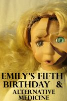 Cover for '"Emily's Fifth Birthday" & "Alternative Medicine"'