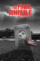 Cover for 'The Final Whistle'